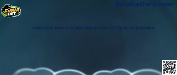 Como funciona a coleta dos peixes no Big Bass Bonanza