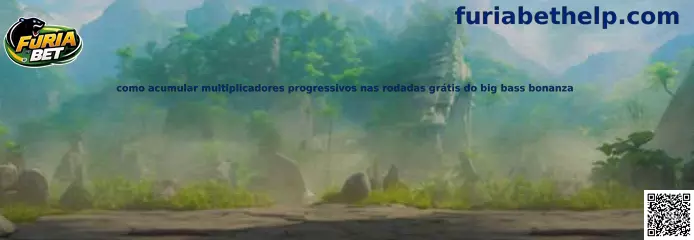 Multiplicadores progressivos nas rodadas grátis do Big Bass Bonanza