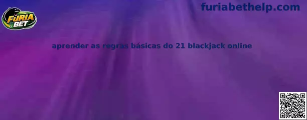 Aprender as regras básicas do 21 blackjack online