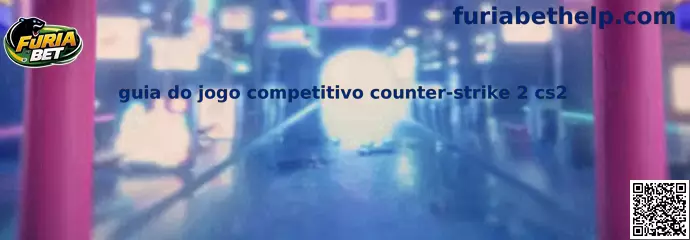 Guia do Jogo Competitivo Counter-Strike 2 CS2