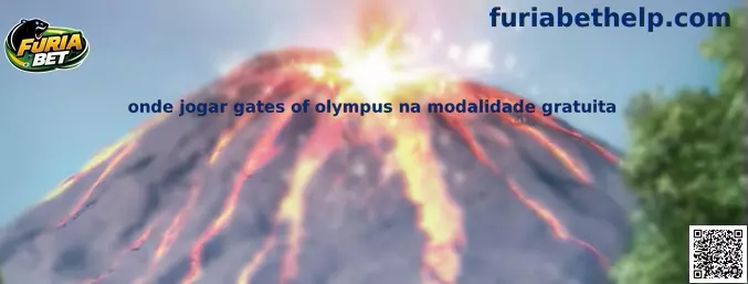 Onde jogar Gates of Olympus na modalidade gratuita