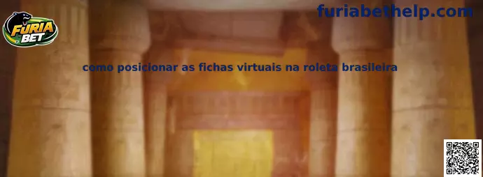 Como posicionar as fichas virtuais na roleta brasileira