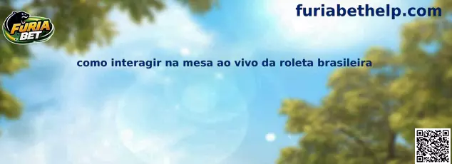 Como interagir na mesa ao vivo da roleta brasileira