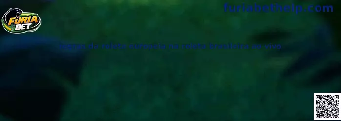Regras da roleta europeia na roleta brasileira ao vivo