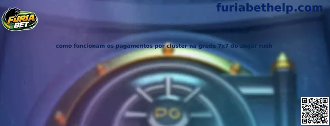 Como funcionam os pagamentos por cluster na grade 7x7 do Sugar Rush