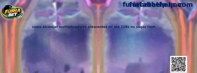 Como alcançar multiplicadores crescentes de até 128x no Sugar Rush