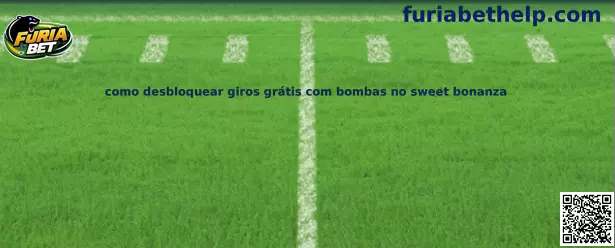 Como desbloquear giros grátis com bombas no Sweet Bonanza