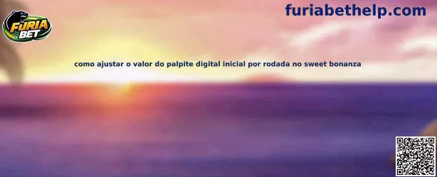 Como ajustar o valor do palpite digital inicial por rodada no Sweet Bonanza