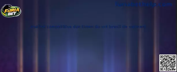 Análise competitiva dos times do VCT Brasil de Valorant